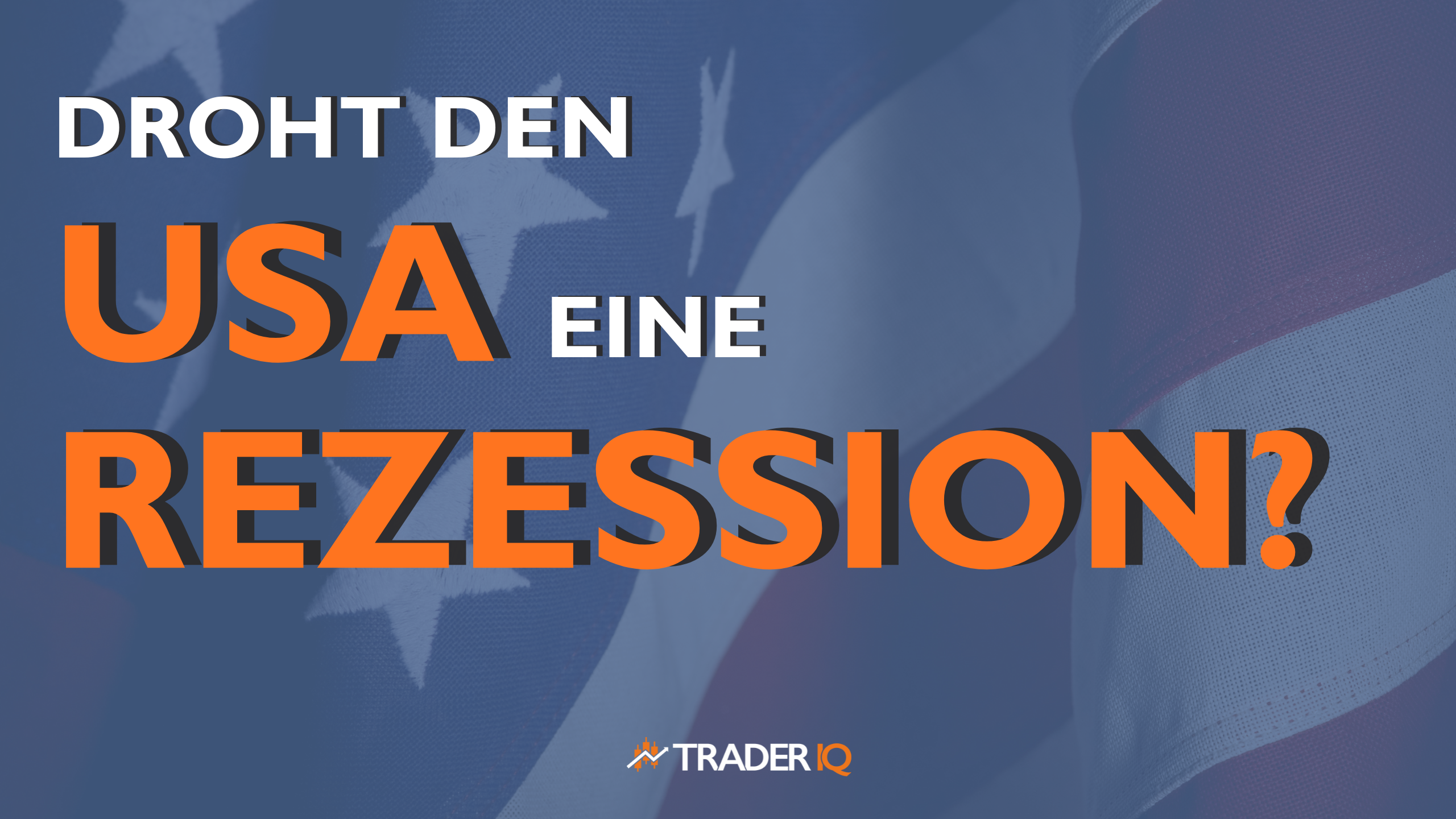 Droht den USA eine Trump – Rezession?
