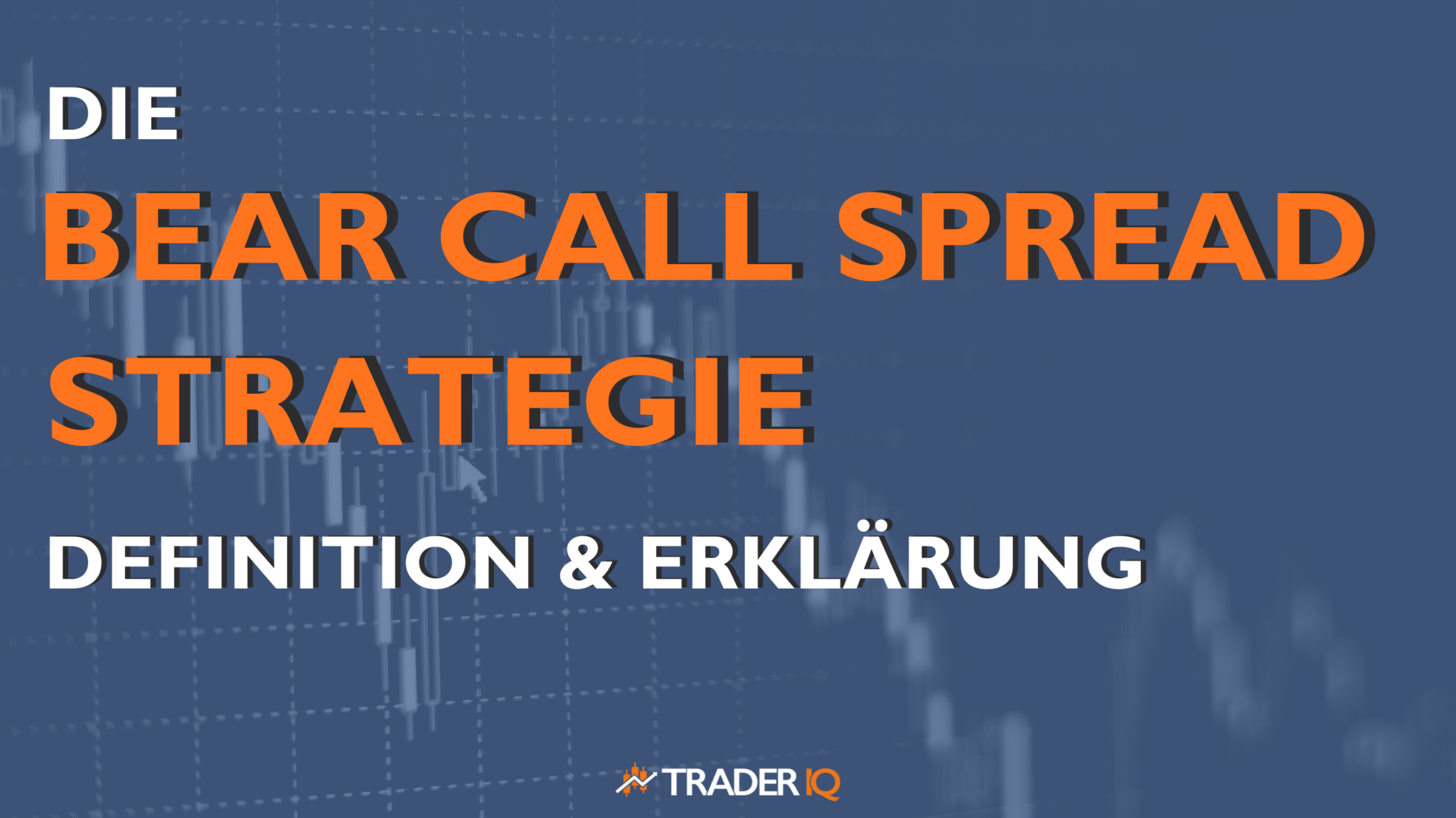 Bear Call Spread – Definition & Erklärung