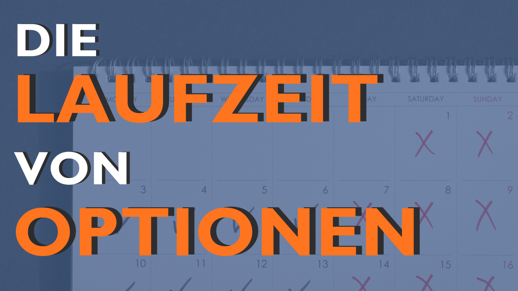 Die Laufzeit von Optionen