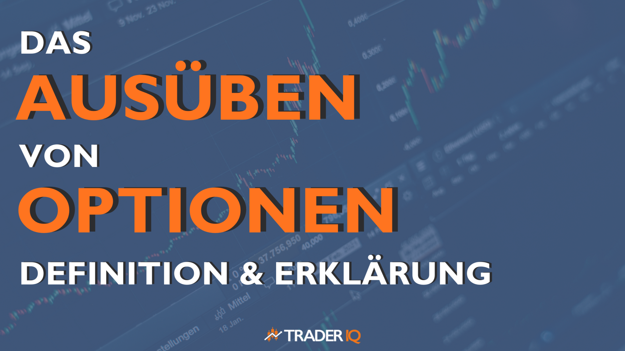 Das Ausüben von Optionen