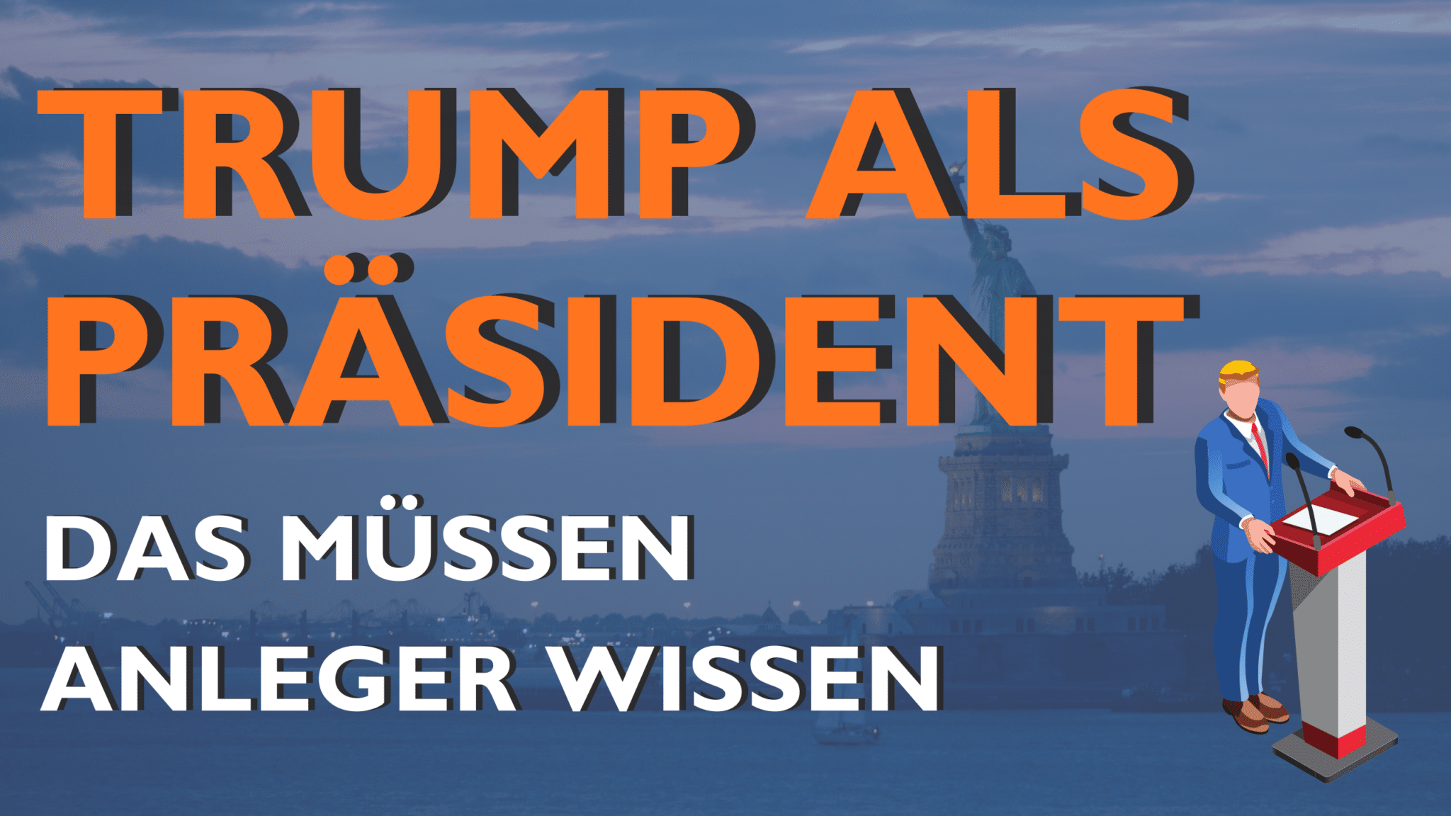 Trump als neuer Präsident? – Das müssen Anleger jetzt wissen