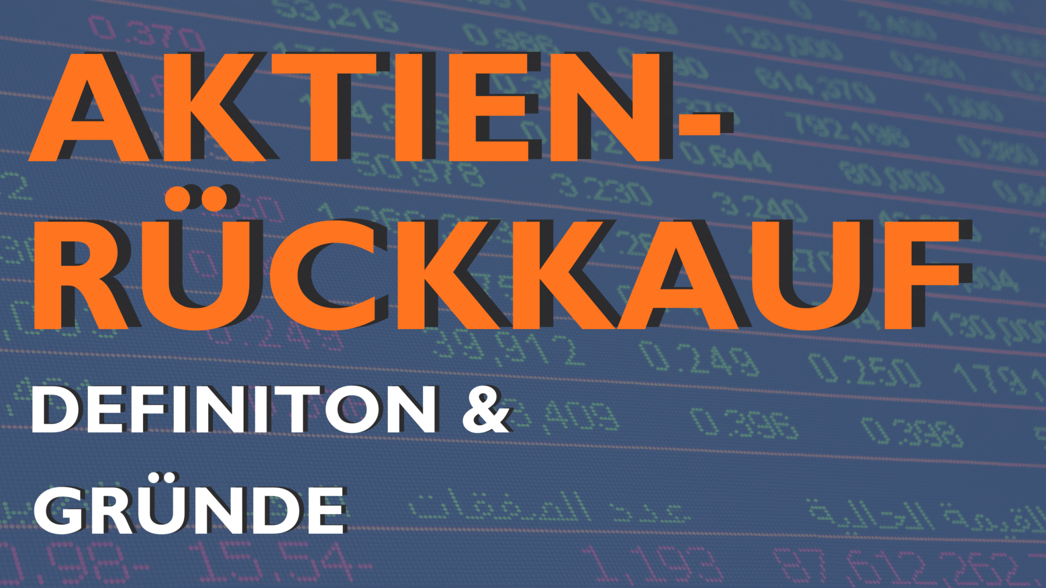 Aktienrückkauf – Definition & Gründe