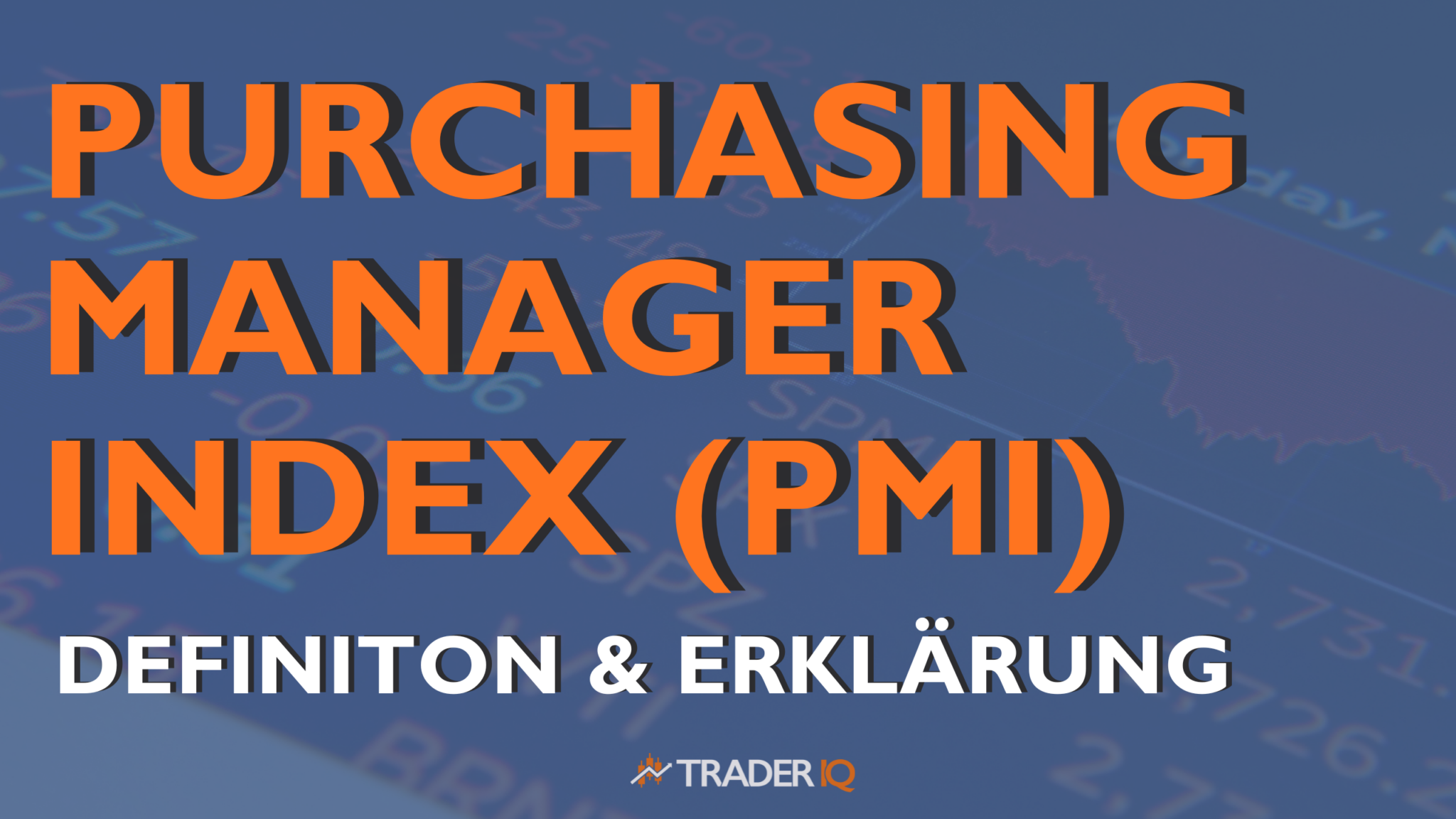 Purchasing Manager Index (PMI) – Definition & Interpretation