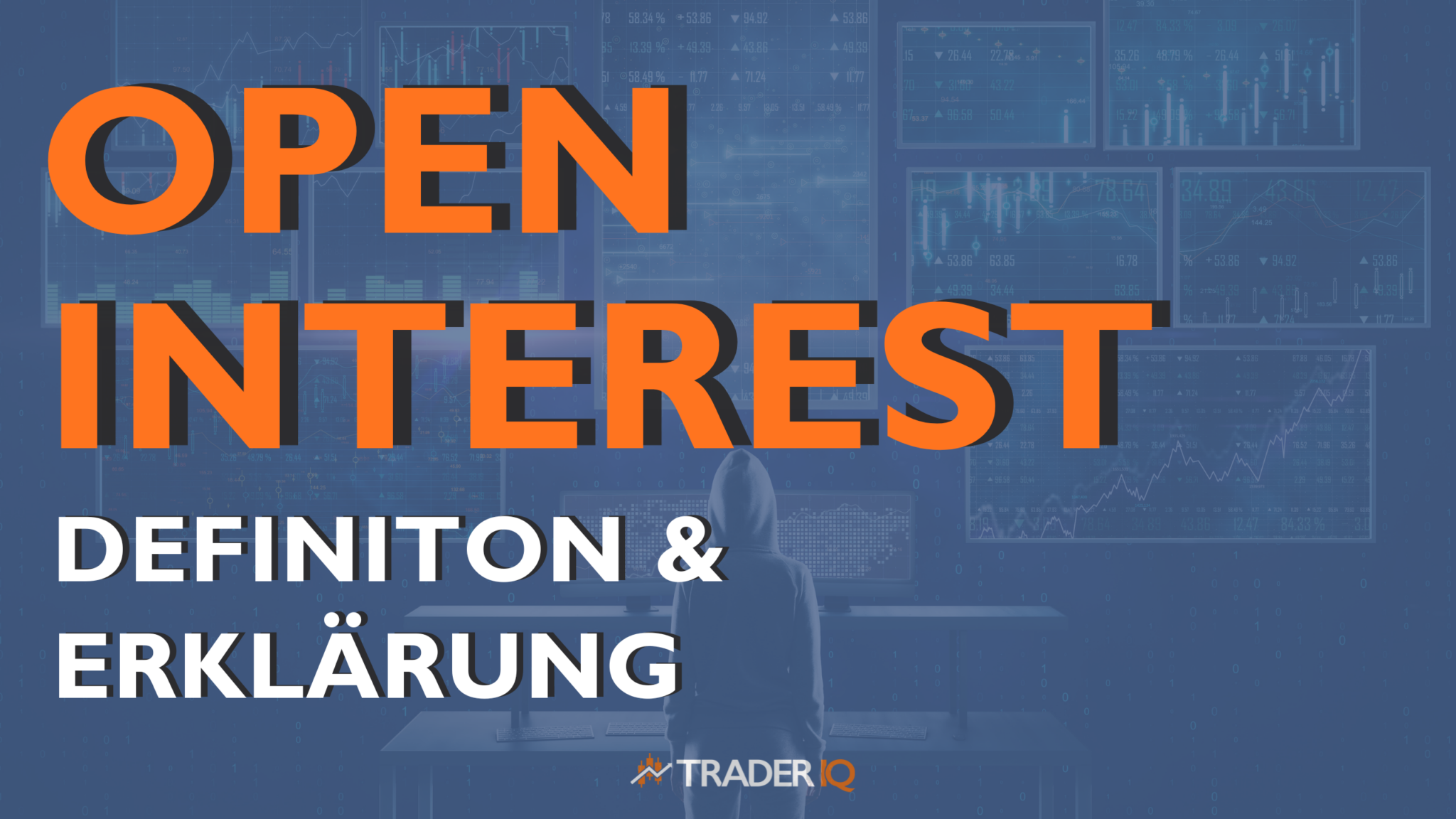 Open Interest – Definition & Erklärung