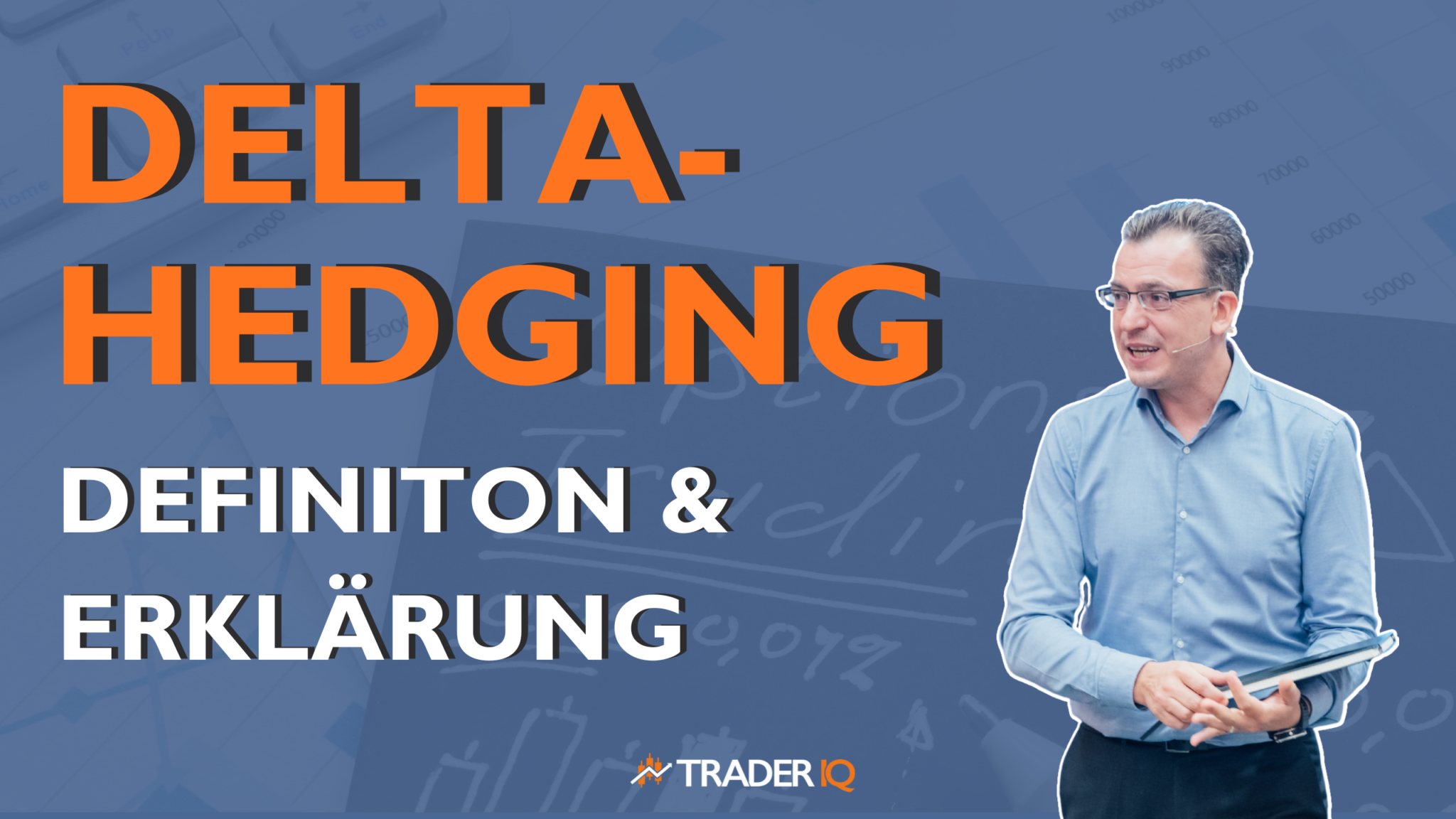 Delta Hedging – Definition & Beispiel