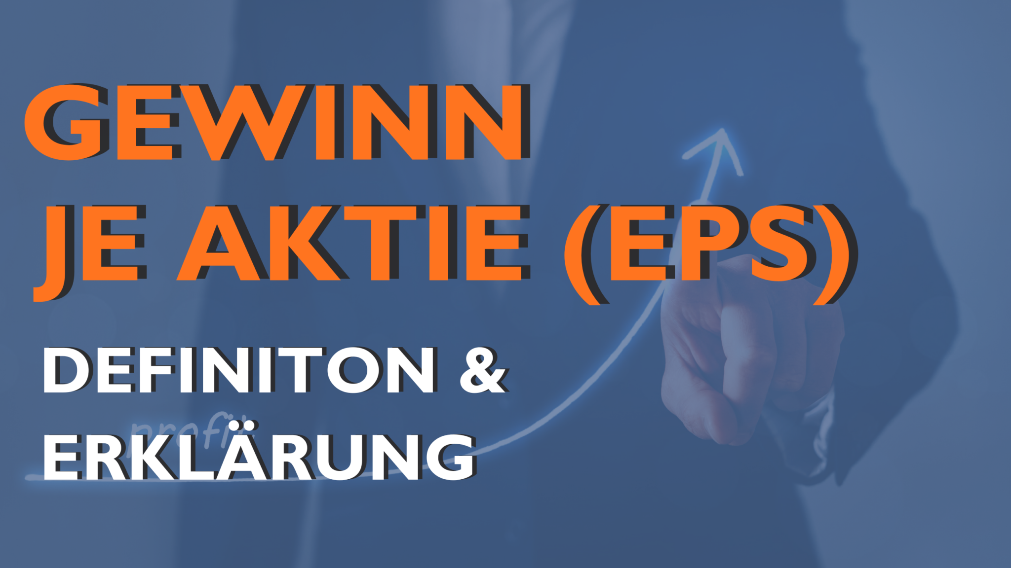 Gewinn je Aktie (EPS) – Definition und Erklärung