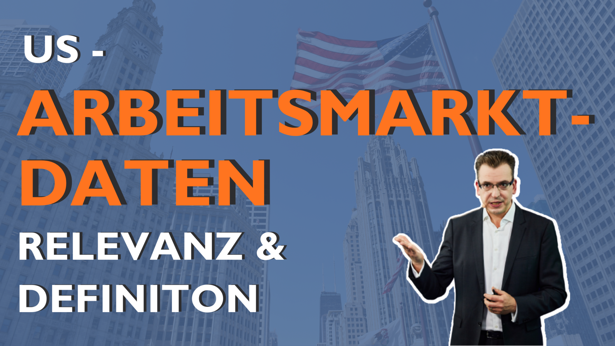 US-Arbeitsmarktdaten – Relevanz und Definition